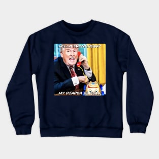 Trump: Full Diaper Crewneck Sweatshirt
